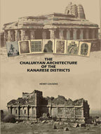 The Chalukyan Architecture of the Kanarese Districts - Gyan Books | Grocsy