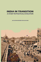 India In Transition: A Study In Political Evolution - Gyan Books | Grocsy