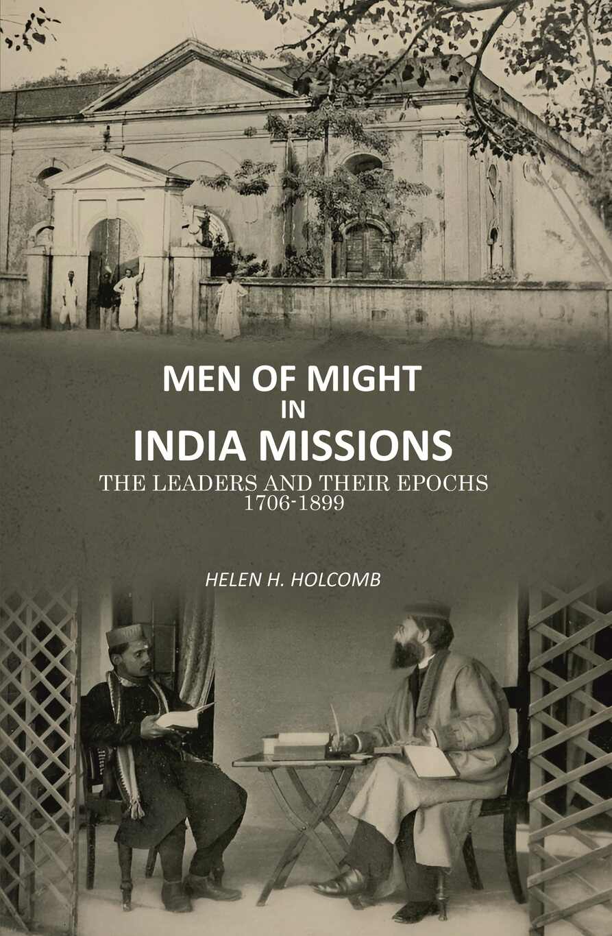 Men of Might in India Missions: The Leaders and Their Epochs 1706-1899 - Gyan Books | Grocsy