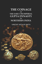 The Coinage of the Early or Imperial Gupta Dynasty of Northern India. - Gyan Books | Grocsy