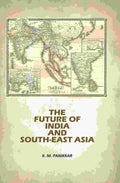 The Future Of India And South-East Asia - Gyan Books | Grocsy