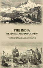 The India Pictorial and Descriptive: The Mediterranean illustrated - Gyan Books | Grocsy