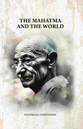 The Mahatma And The World - Gyan Books | Grocsy