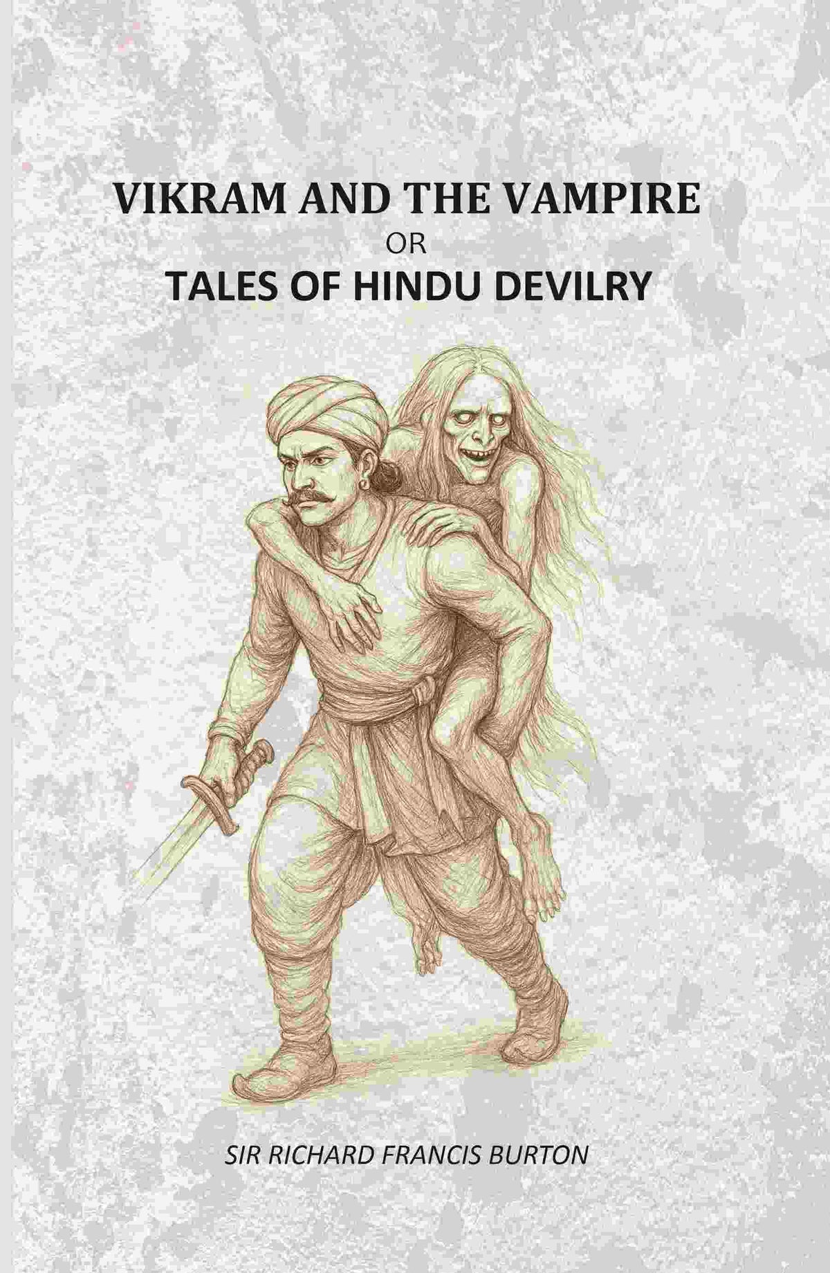 Vikram And The Vampire: Or, Tales Of Hindu Devilry - Gyan Books | Grocsy
