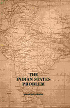 The Indian States Problem - Gyan Books | Grocsy