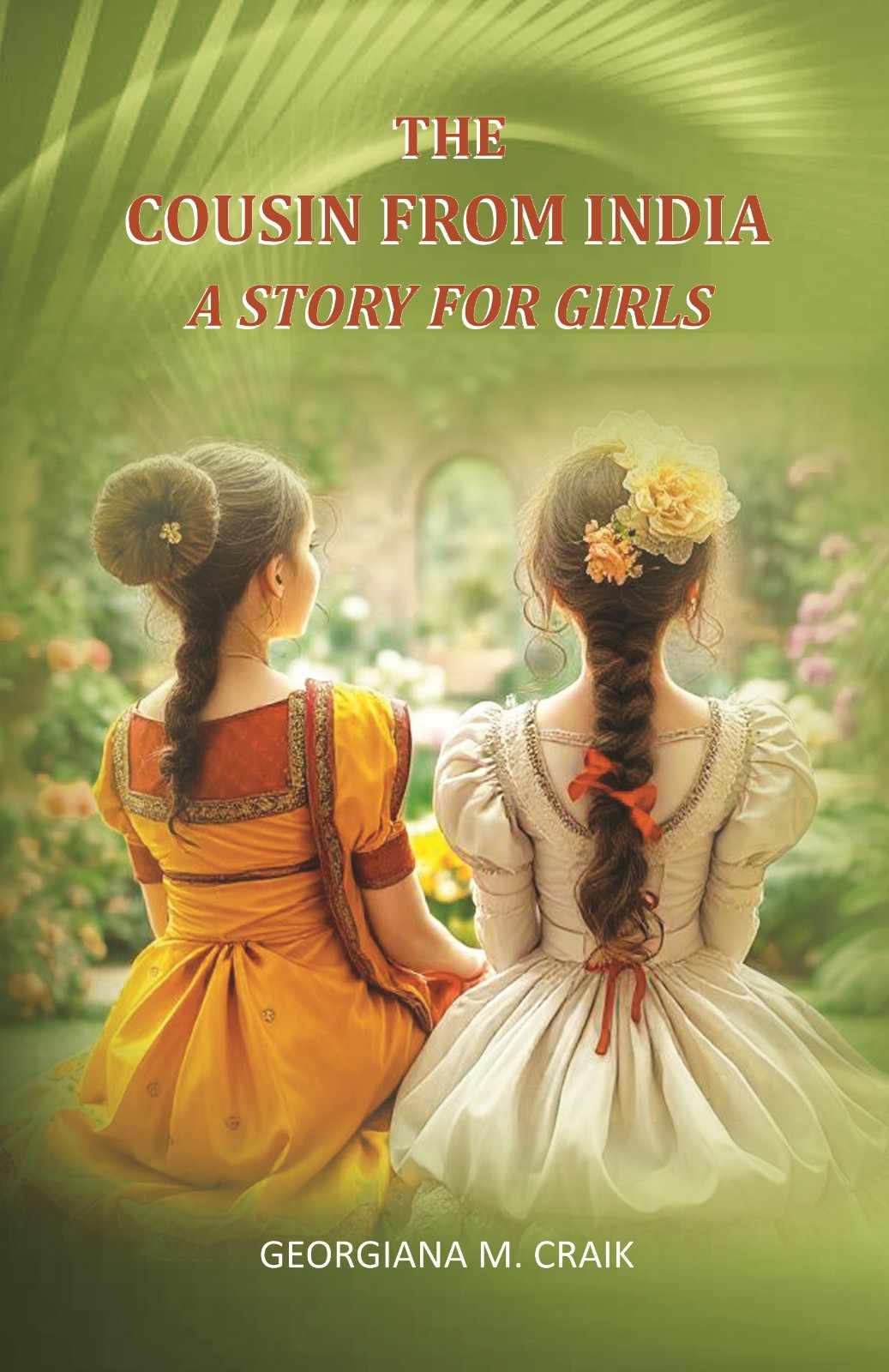 The cousin from India: A Story for Girls - Gyan Books | Grocsy