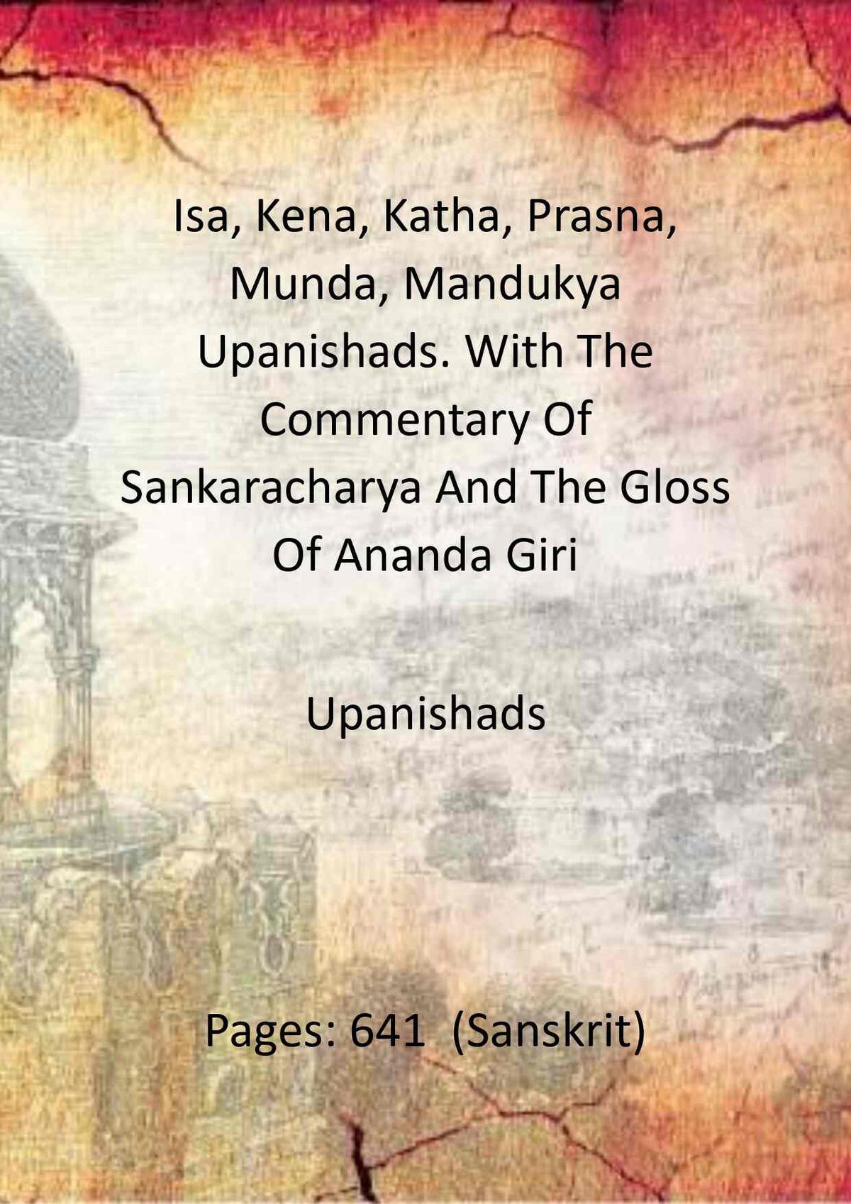 Isa, Kena, Katha, Prasna, Munda, Mandukya Upanishads. With The Commentary Of Sankaracharya And The Gloss Of Ananda Giri - Gyan Books | Grocsy
