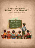 A Kannada-English School-Dictionary: Chiefly Based on the Labours - Gyan Books | Grocsy