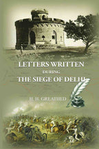 Letters Written During The Siege Of Delhi - Gyan Books | Grocsy