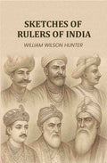 Sketches of rulers of India - Gyan Books | Grocsy