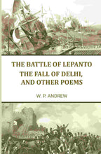 The battle of Lepanto: The fall of Delhi, and other poems - Gyan Books | Grocsy