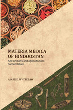 Materia medica of Hindoostan: And artisan's and agriculturist's nomenclature - Gyan Books | Grocsy