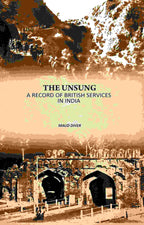 The Unsung: A Record Of British Services In India - Gyan Books | Grocsy