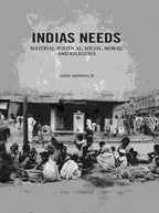 Indias Needs: Material, Political, Social, Moral, And Religious - Gyan Books | Grocsy