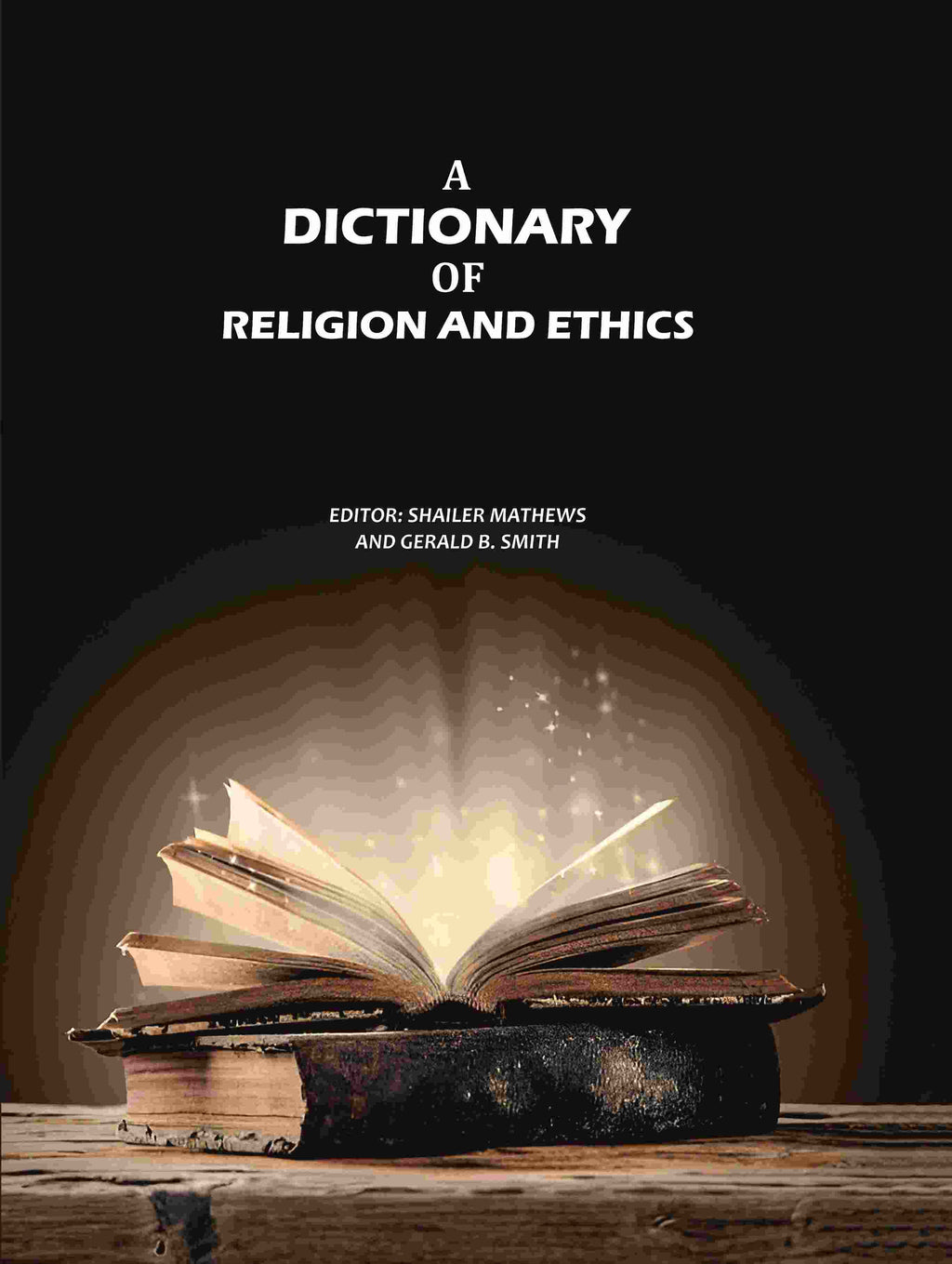 A Dictionary of Religion and Ethics - Gyan Books | Grocsy