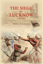 The siege of Lucknow: A Diary - Gyan Books | Grocsy
