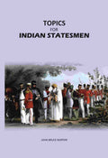 Topics For Indian Statesmen - Gyan Books | Grocsy