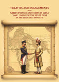 Treaties and engagements with native princes and states in India concluded for the most part in the years 1817 and 1818 - Gyan Books | Grocsy