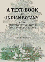 A Text-book Of Indian Botany: being an introduction to the study of Indian Botany - Gyan Books | Grocsy
