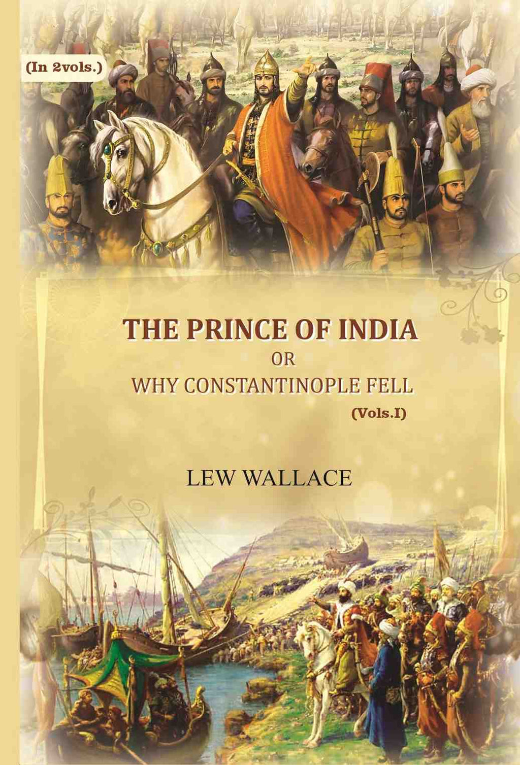 The Prince of India: or why Constantinople fell (1st) - Gyan Books | Grocsy