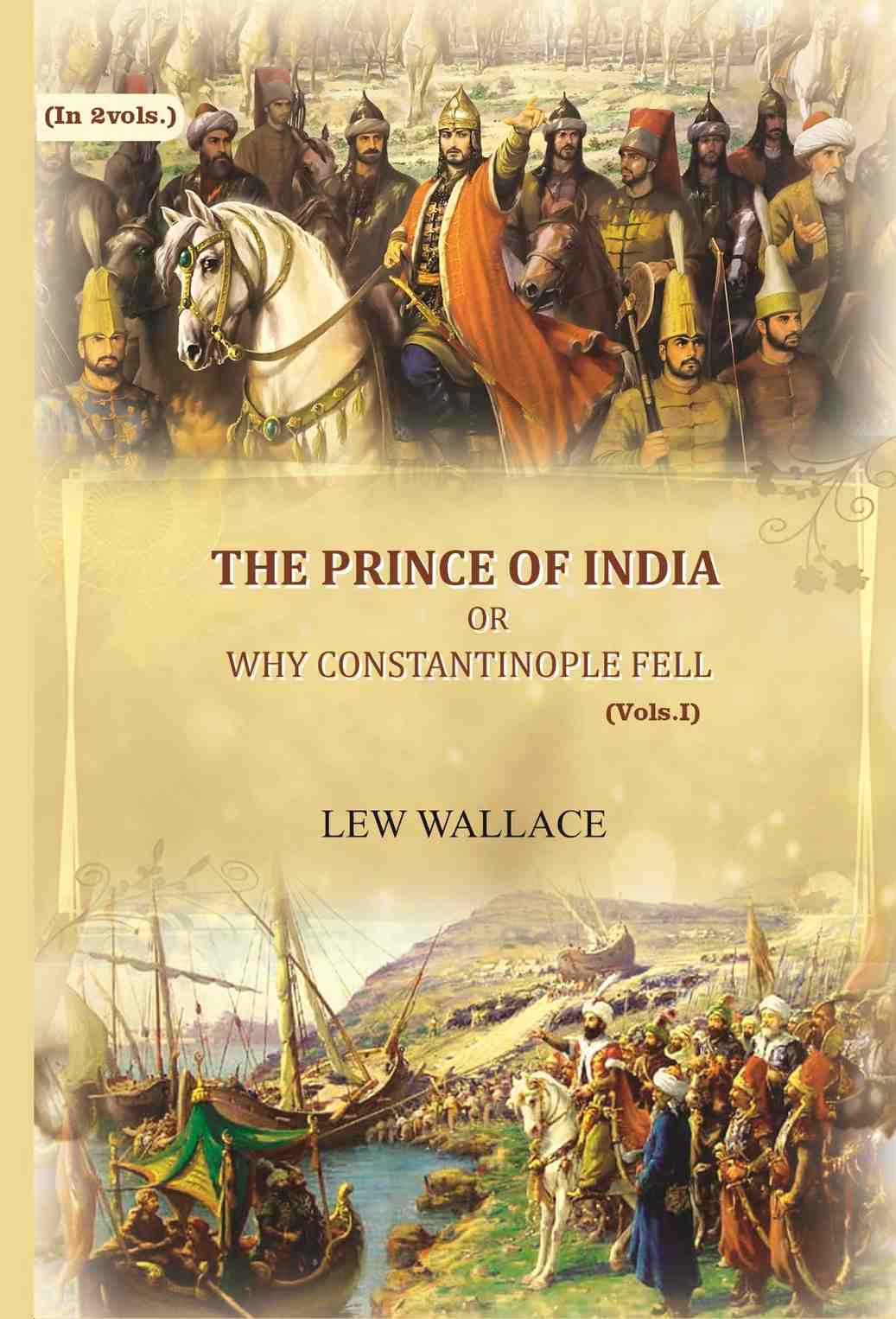 The Prince of India: or why Constantinople fell (1st) - Gyan Books | Grocsy