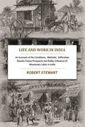 Life and Work In India: An Account of the Conditions, Methods, Difficulties Results Future Prospects and Reflex Influence Of Missionary Labor In India - Gyan Books | Grocsy