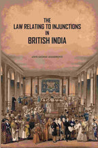 The Law Relating To Injunctions In British India - Gyan Books | Grocsy