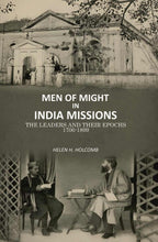 Men of Might in India Missions: The Leaders and Their Epochs 1706-1899 - Gyan Books | Grocsy