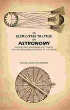 An Elementary Treatise On Astronomy: In Four Parts. Containing a Systematic And Comprehensive Exposition Of The Theory - Gyan Books | Grocsy