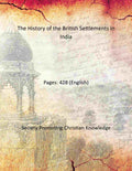The History of the British Settlements in India - Gyan Books | Grocsy