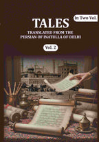 Tales: Translated from the Persian of Inatulla of Delhi (2nd) - Gyan Books | Grocsy
