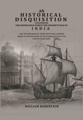 An historical disquisition concerning the knowledge which the ancients had of India: And the progress of trade with that country prior to the discovery of the passage to it by the Cape of Good Hope - Gyan Books | Grocsy