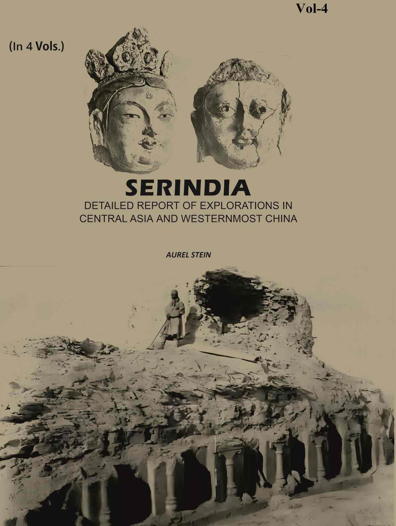 Serindia: Detailed report of explorations in Central Asia and westernmost China (4th) - Gyan Books | Grocsy