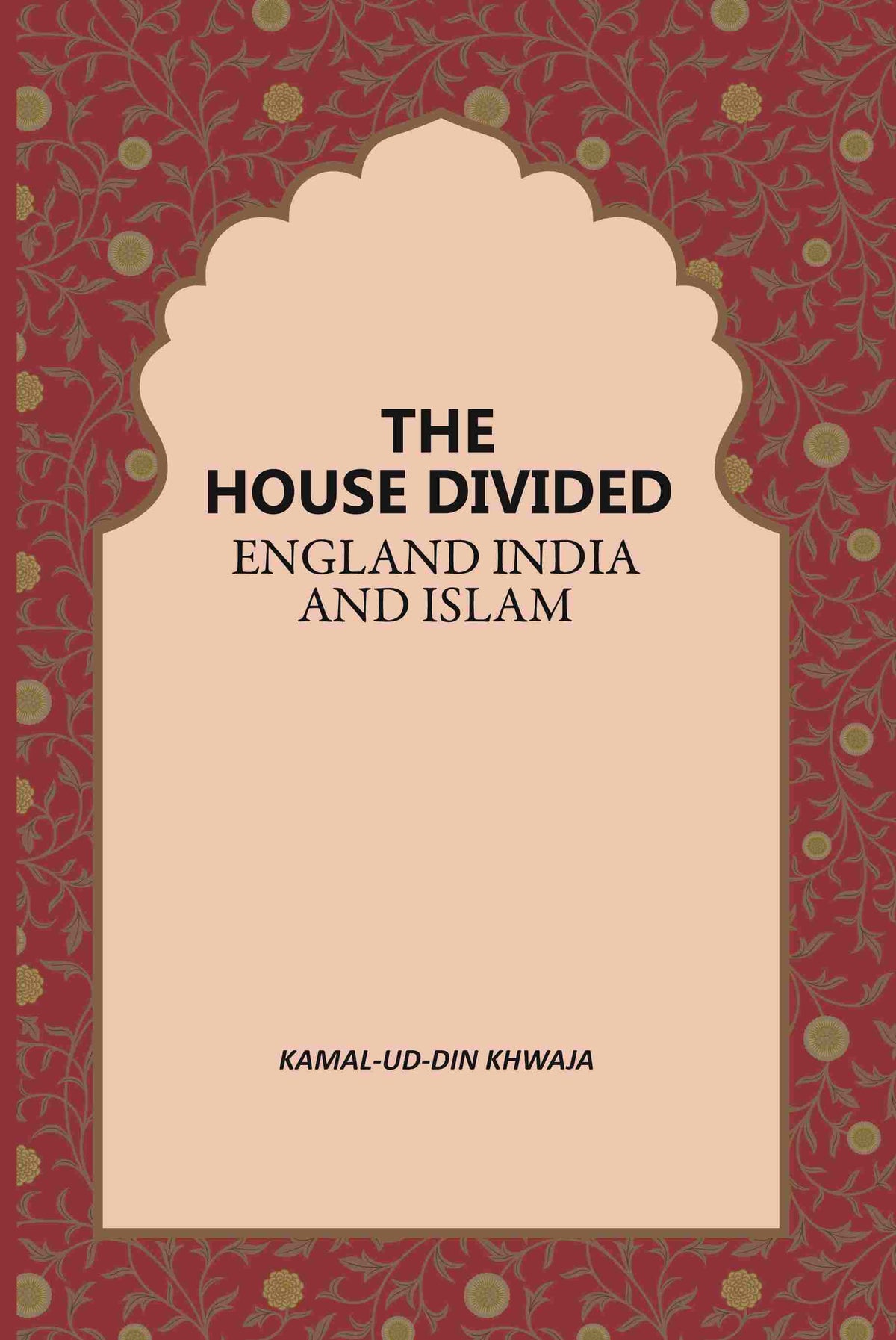 The House Divided England India And Islam - Gyan Books | Grocsy