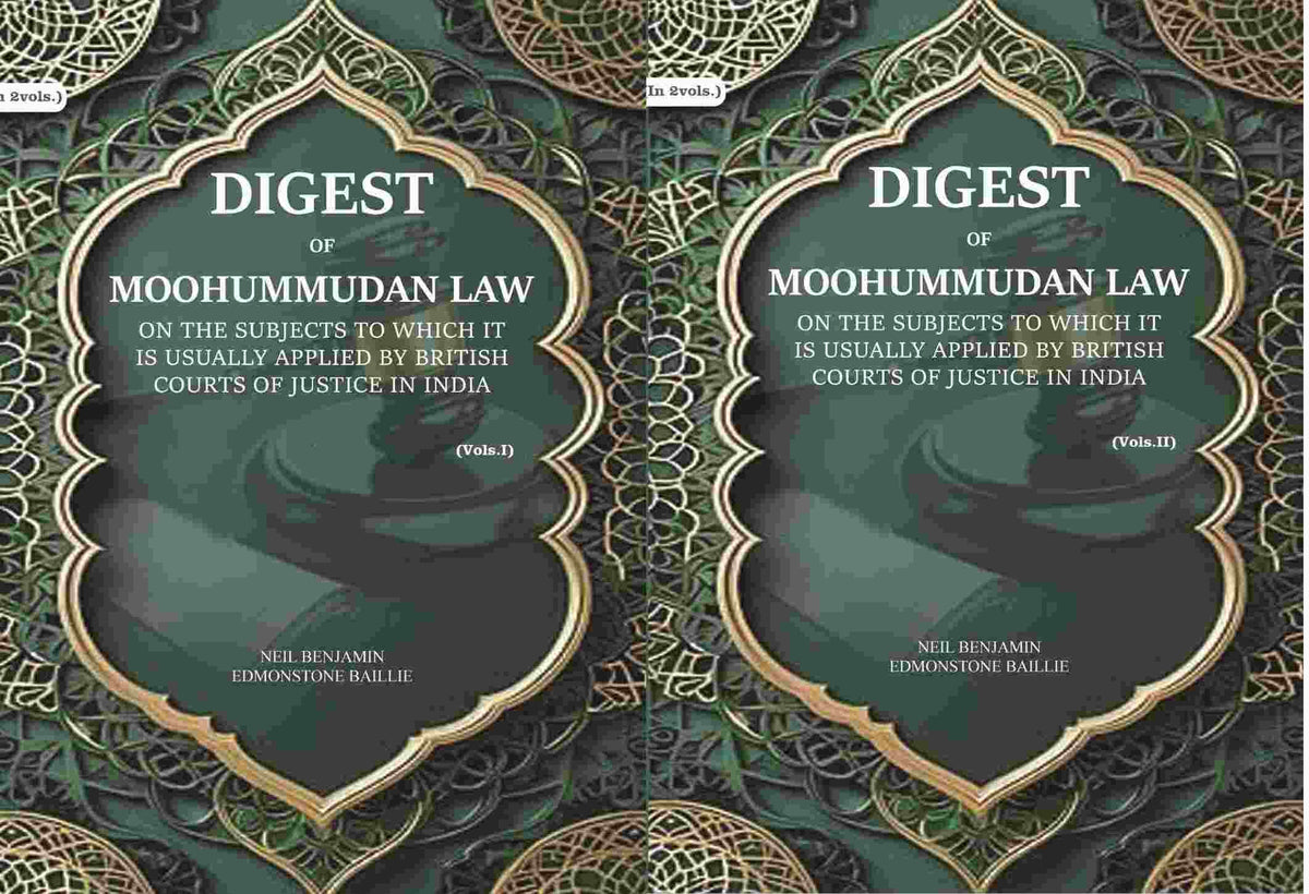 Digest of Moohummudan Law: on the subjects to which it is usually applied by British courts of justice in India (2 Parts Set) - Gyan Books | Grocsy