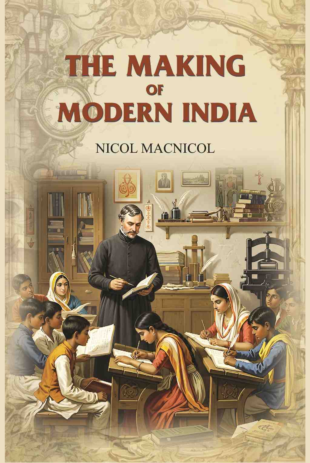 The Making of Modern India - Gyan Books | Grocsy