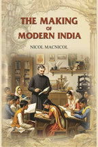 The Making of Modern India - Gyan Books | Grocsy