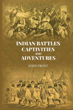 Indian Battles, Captivities, and Adventures - Gyan Books | Grocsy