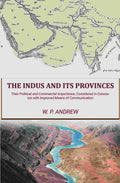 The Indus and Its Provinces: Their Political and Commercial Importance, Considered in Connexion with Improved Means of Communication - Gyan Books | Grocsy