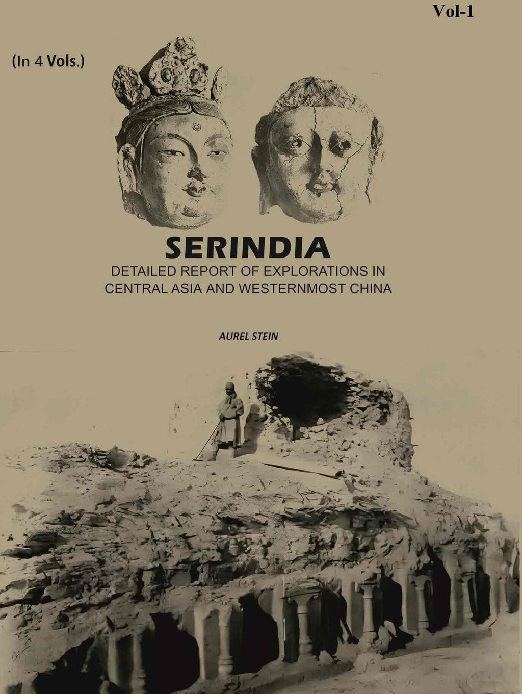 Serindia: Detailed report of explorations in Central Asia and westernmost China (1st) - Gyan Books | Grocsy