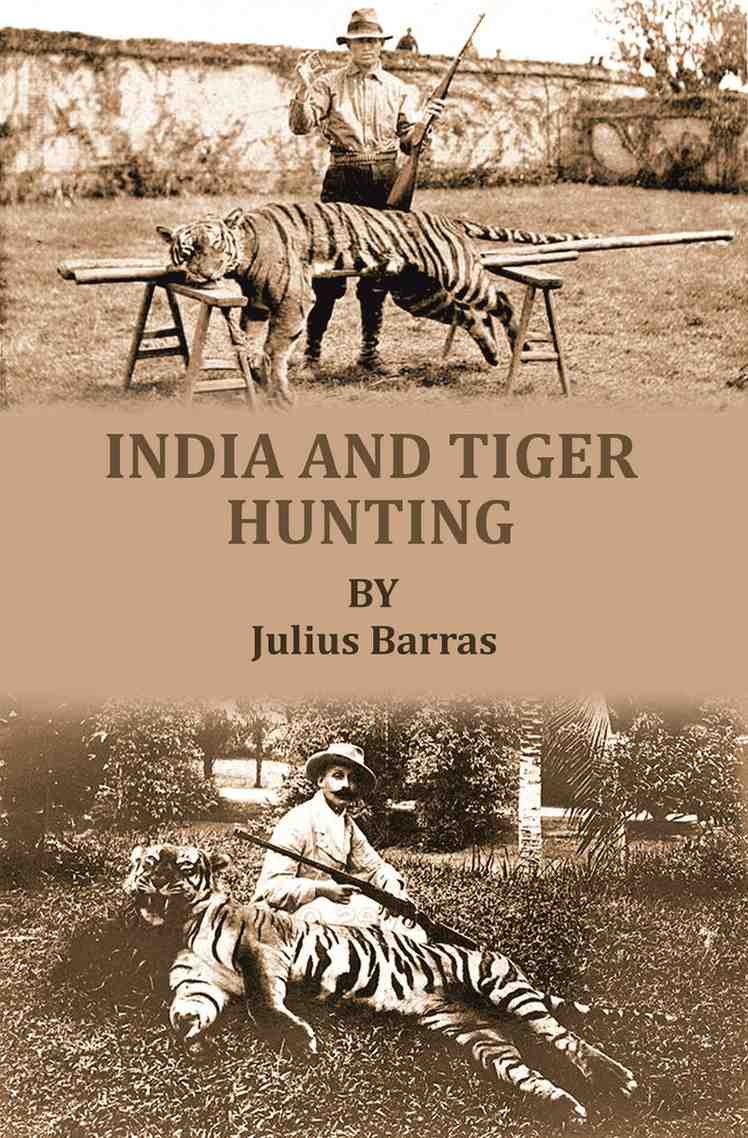 India and tiger-hunting - Gyan Books | Grocsy