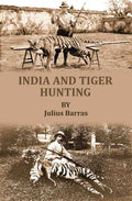 India and tiger-hunting - Gyan Books | Grocsy