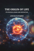 The Origin Of Life: Its Physical Basis and Definition - Gyan Books | Grocsy