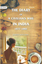 The Diary of a Civilian's Wife in India: 1877-1882 (2nd) - Gyan Books | Grocsy