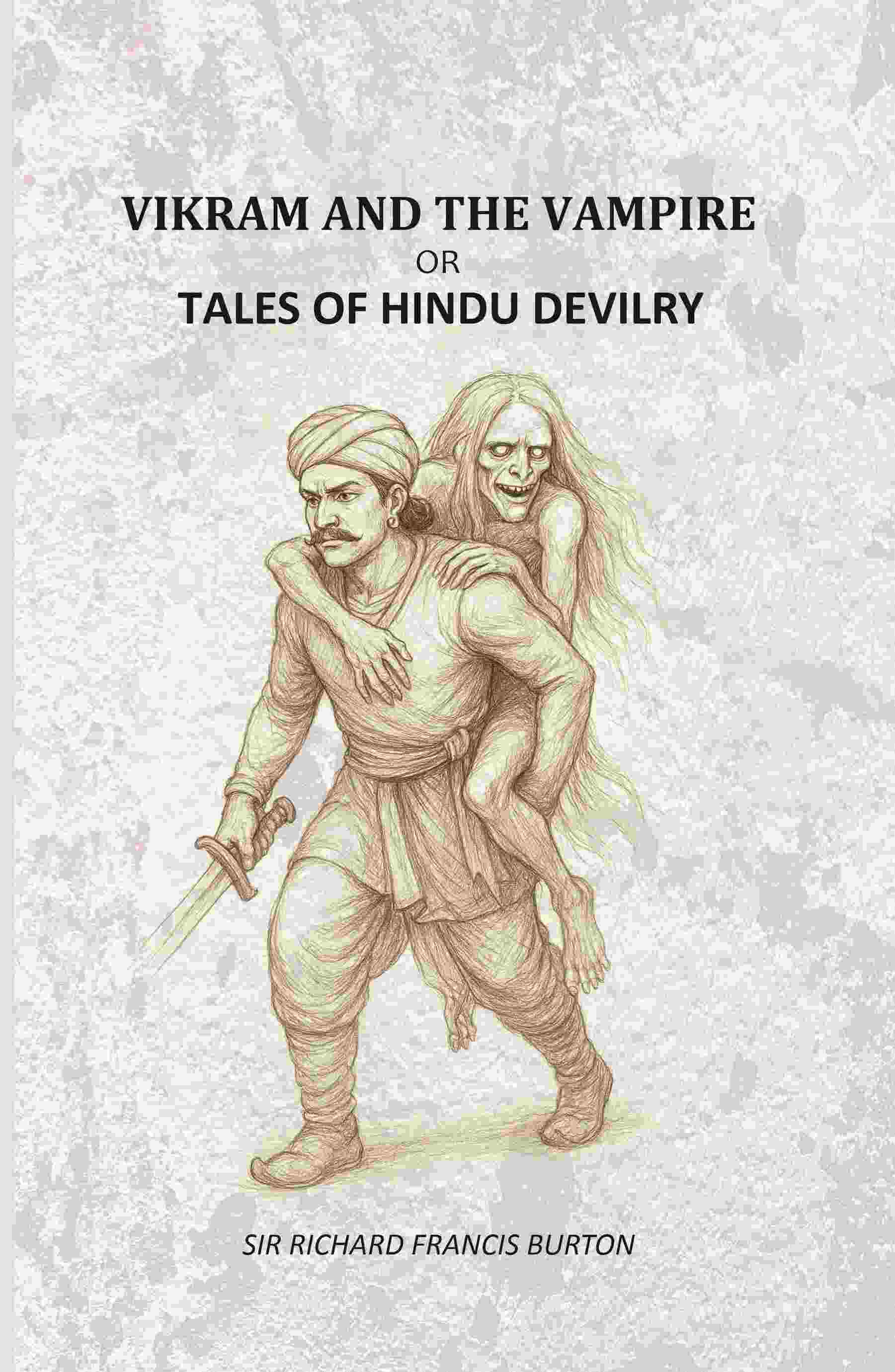 Vikram And The Vampire: Or, Tales Of Hindu Devilry - Gyan Books | Grocsy