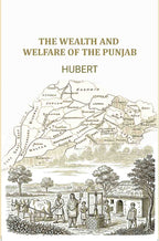 The Wealth and welfare of the Punjab - Gyan Books | Grocsy