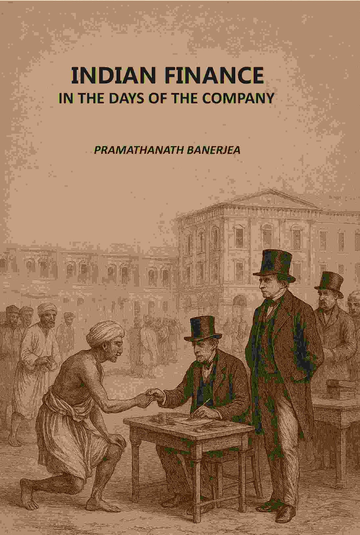 Indian Finance: In The Days Of The Company - Gyan Books | Grocsy