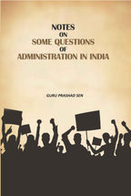 Notes on Some Questions of Administration in India - Gyan Books | Grocsy