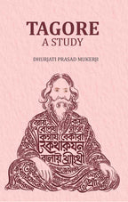 Tagore -A Study - Gyan Books | Grocsy