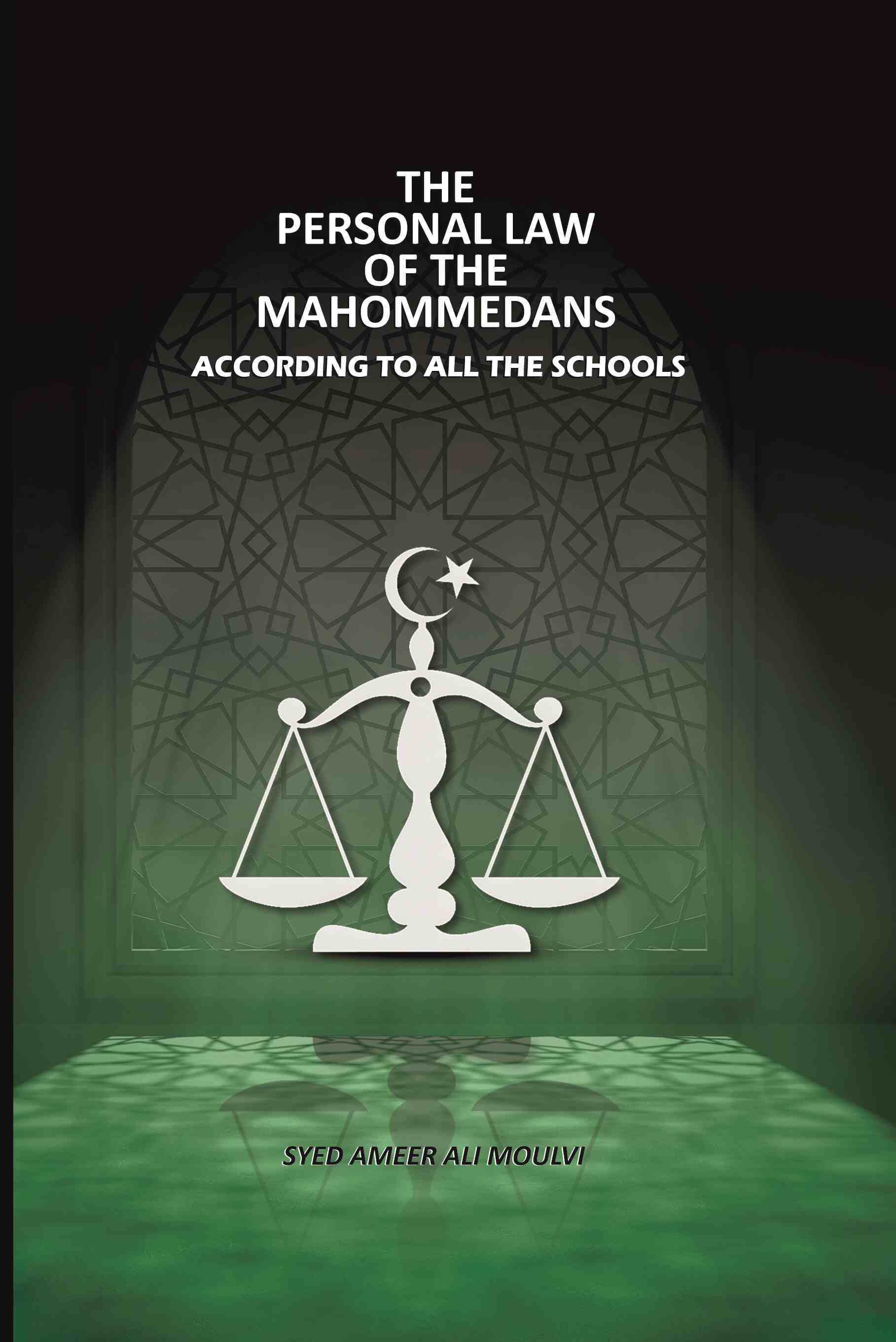 The Personal Law Of The Mahommedans: According To All The Schools - Gyan Books | Grocsy